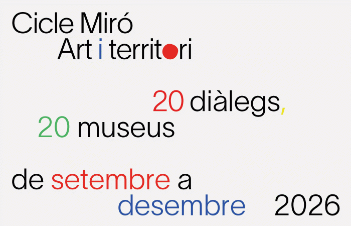 Cicle Miró. Art i territori Cicle Miró. Art i territori