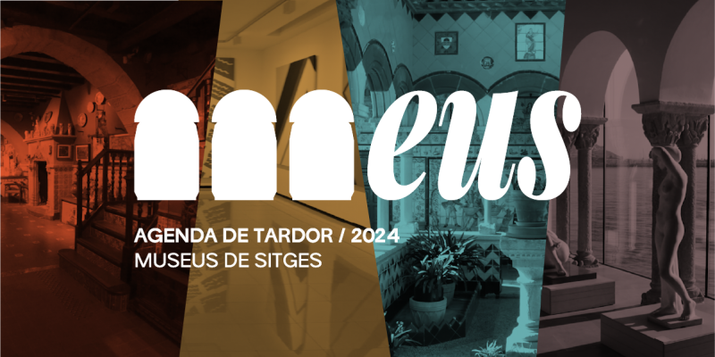 Els meus Museus de Sitges